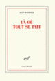 Couverture Là où tout se tait (Jean Hatzfeld)