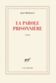 Couverture La Parole prisonnière (Jean Métellus)