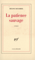 Couverture La Patience sauvage ()