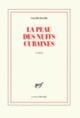 Couverture La peau des nuits cubaines (Salim Bachi)