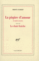 Couverture La Piqûre d'amour et autres textes / La chair fraîche (Hervé Guibert)