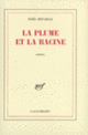 Couverture La plume et la racine (Noël Devaulx)