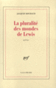 Couverture La pluralité des mondes de Lewis (Jacques Roubaud)