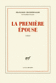 Couverture La première épouse (Françoise Chandernagor)