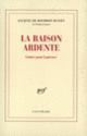 Couverture La Raison ardente (Jacques de Bourbon Busset)