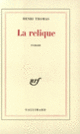 Couverture La relique (Henri Thomas)
