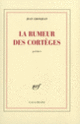 Couverture La rumeur des cortèges (Jean Grosjean)
