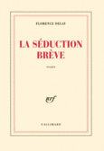 Couverture La Séduction brève ()