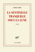 Couverture La sentinelle tranquille sous la lune ()
