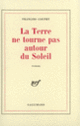 Couverture La Terre ne tourne pas autour du soleil (François Coupry)