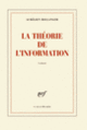 Couverture La théorie de l'information (Aurélien Bellanger)