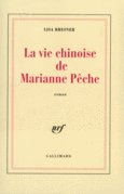 Couverture La Vie chinoise de Marianne Pêche ()