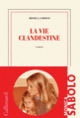 Couverture La vie clandestine (Monica Sabolo)