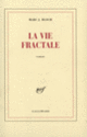Couverture La Vie fractale (Marc J. Bloch)