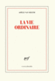 Couverture La vie ordinaire (Adèle Van Reeth)