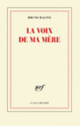 Couverture La voix de ma mère (Bruno Racine)