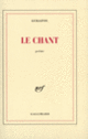 Couverture Le Chant (Eugène Guillevic)