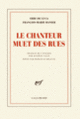 Couverture Le chanteur muet des rues (François-Marie Banier,Erri De Luca)
