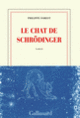 Couverture Le chat de Schrödinger (Philippe Forest)