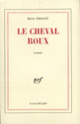 Couverture Le cheval roux ou Les intentions humaines (Elsa Triolet)