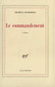 Couverture Le Commandement (Michèle Desbordes)