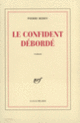 Couverture Le Confident débordé (Pierre Hebey)