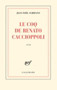 Couverture Le coq de Renato Caccioppoli ()