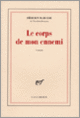 Couverture Le corps de mon ennemi (Félicien Marceau)