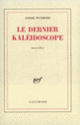 Couverture Le dernier kaléidoscope (André Wurmser)