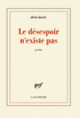Couverture Le désespoir n'existe pas (Zéno Bianu)