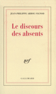 Couverture Le Discours des absents ()