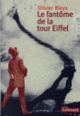 Couverture Le Fantôme de la tour Eiffel (Olivier Bleys)