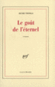Couverture Le Goût de l'éternel (Henri Thomas)