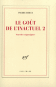 Couverture Le Goût de l'inactuel 2 ()
