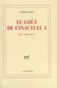Couverture Le Goût de l'inactuel 3 (Pierre Hebey)