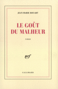 Couverture Le goût du malheur ()