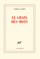 Couverture Le grain des mots (Camille Laurens)