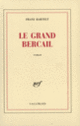 Couverture Le Grand Bercail (Franz Bartelt)