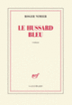 Couverture Le Hussard bleu (Roger Nimier)