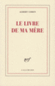 Couverture Le Livre de ma mère (Albert Cohen)