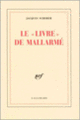Couverture Le «Livre» de Mallarmé (Jacques Scherer)