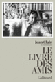 Couverture Le livre des amis (Jean Clair)