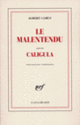 Couverture Le Malentendu / Caligula (Albert Camus)