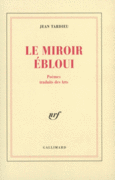 Couverture Le Miroir ébloui ()