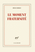Couverture Le moment fraternité ()