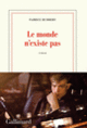 Couverture Le monde n'existe pas (Fabrice Humbert)