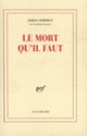 Couverture Le Mort qu'il faut (Jorge Semprún)
