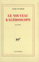 Couverture Le nouveau kaléidoscope (André Wurmser)