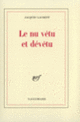 Couverture Le Nu vêtu et dévêtu (Jacques Laurent)