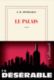 Couverture Le Palais (François-Henri Désérable)